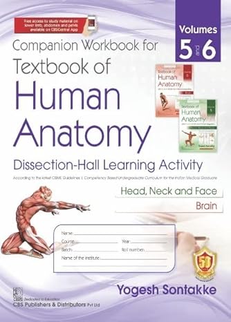 Companion Workbook For Textbook Of Human Anatomy Vol 5- Head Neck & Face And Vol 6- Brain (Pb 2023)